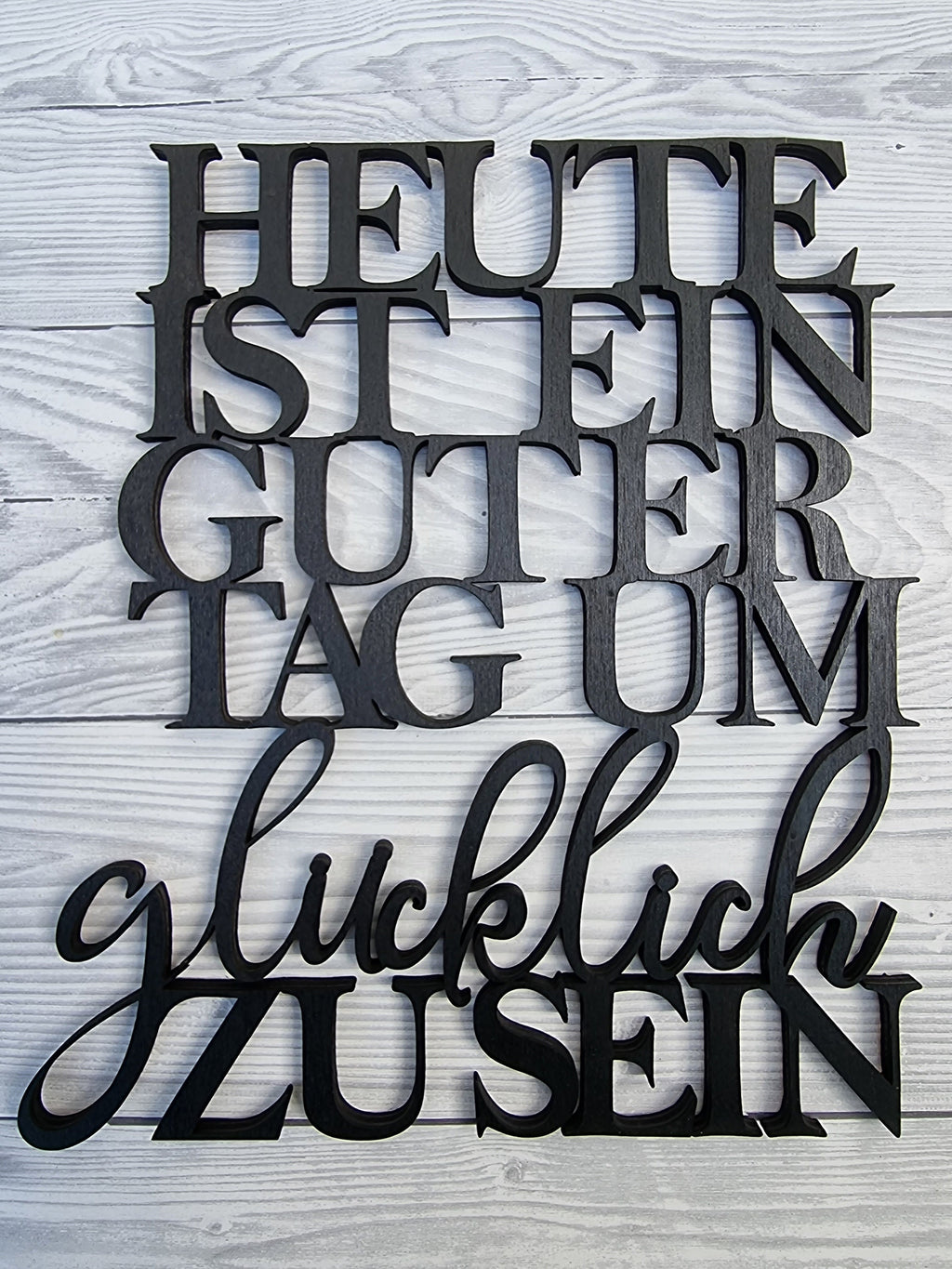 Heute ist ein guter Tag um glücklich zu sein | Schriftzug 3D