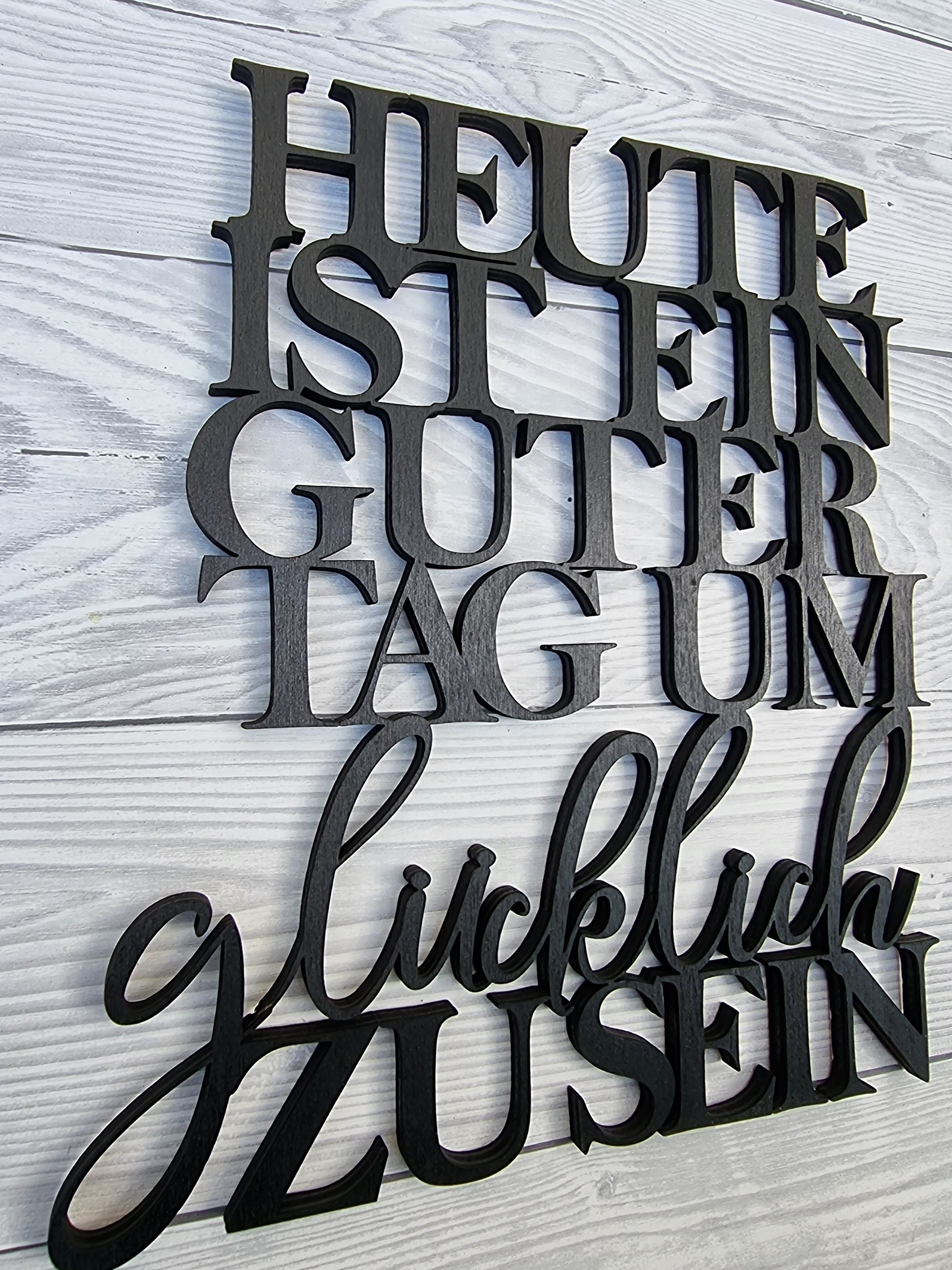 Heute ist ein guter Tag um glücklich zu sein | Schriftzug 3D