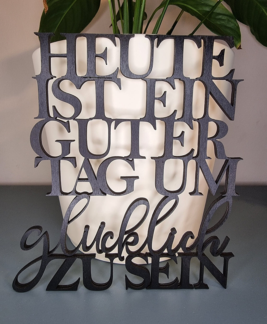 Heute ist ein guter Tag um glücklich zu sein | Schriftzug 3D